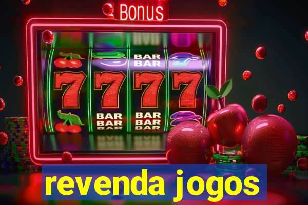 revenda jogos